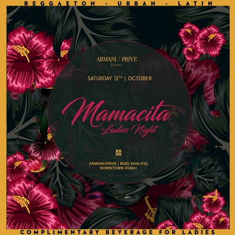 MAMACITA LADIES NIGHT AT ARMANI/PRIVÉ