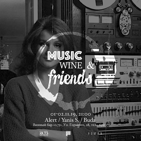 Music, Wine & Friends w/Alert, Yanis S., Buda